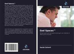 God Spaces¿ - Calvert, Sarah