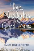 Love, Heartaches, and Gospel Poems