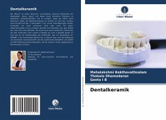 Dentalkeramik - Bakthavathsalam, Mahalakshmi;Dhamodaran, Thokala;I B, Geeta