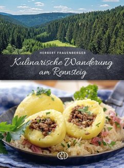 Kulinarische Wanderung am Rennsteig - Frauenberger, Herbert
