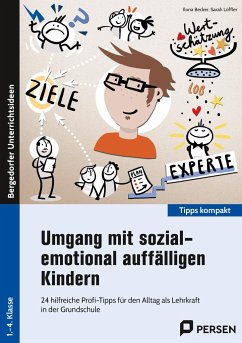 Umgang mit sozial-emotional auffälligen Kindern - Becker, Ilona;Löffler, Sarah