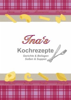 Ina's Kochrezepte - Gorski, Ina