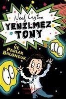 Cover Yenilmez Tony ve Parlak Baloncuk