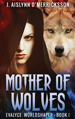 Mother Of Wolves - D'Merricksson, J. Aislynn