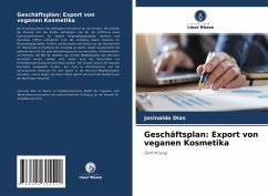 Geschäftsplan: Export von veganen Kosmetika - Dias, Josinaldo