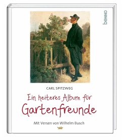 Ein heiteres Album für Gartenfreunde - Spitzweg, Carl;Busch, Wilhelm