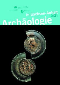 Archäologie in Sachsen-Anhalt 10/21 - Meller, Harald (Hrsg.) und Thomas Weber (Hrsg.)