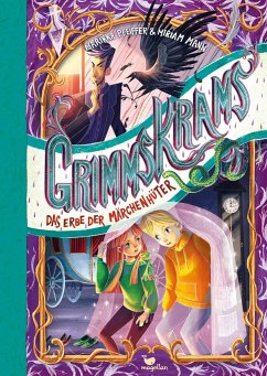 Das Erbe der Märchenhüter / Grimmskrams Bd.3 - Pfeiffer, Marikka