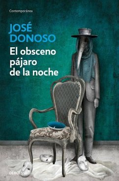 El Obsceno Paajaro de la Noche - Donoso, José