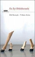 En Iyi Dileklerimle - Aslan, Volkan; Kamisli, Elif