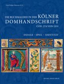 Die Buchmalerei in der Kölner Domhandschrift Die Buchmalerei in der Kölner Domhandschrift