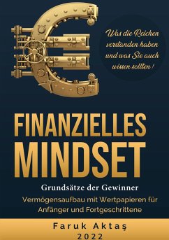 Finanzielles Mindset - Grundsätze der Gewinner 2. Auflage - Aktas, Faruk