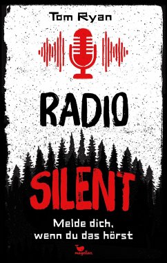 Radio Silent - Melde dich, wenn du das hörst - Ryan, Tom