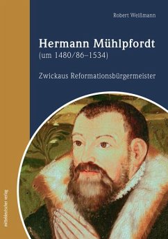 Hermann Mühlpfordt (um 1480/86-1534) - Weißmann, Robert