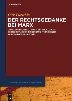 Der Rechtsgedanke bei Marx - Purschke, Dirk