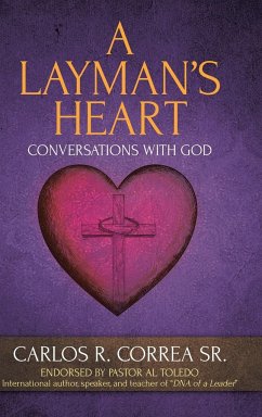 A Layman's Heart - Correa Sr., Carlos R.