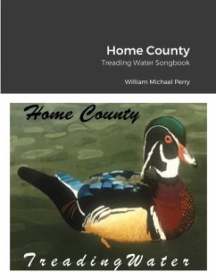 Home County/Treading Water Songbook - Perry, William Michael