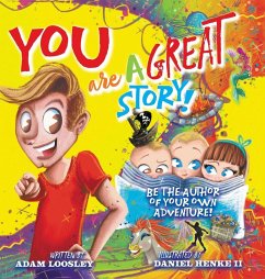 YOU Are A Great Story YOU Are A Great Story