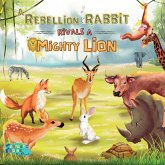 A Rebellion Rabbit rivals a Mighty Lion A Rebellion Rabbit rivals a Mighty Lion