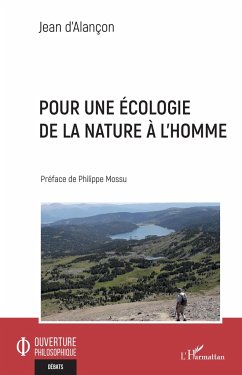 Pour une écologie de la nature à l'homme - D'Alançon, Jean