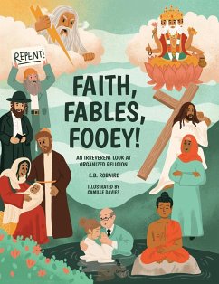 Faith, Fables, Fooey! - Robaire, E. B.