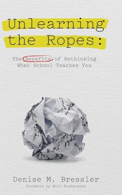 Unlearning the Ropes - Bressler, Denise M.