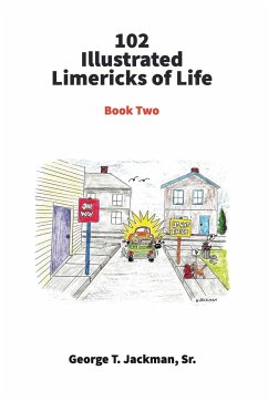 102 Illustrated Limericks of Life - Jackman, George T.