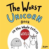 The Worst Unicorn Book in the Whole Entire World