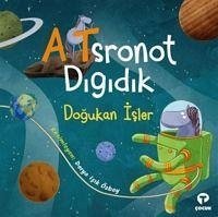 Atsronot Digidik - Isler, Dogukan