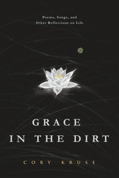 Grace in the Dirt (eBook, ePUB) - Kruse, Cory