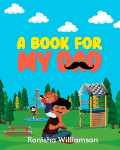 A Book For My Dad - Williamson, Ronisha