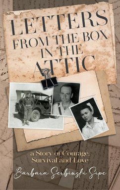 Letters from the Box in the Attic - Barbara Serbinski Sipe