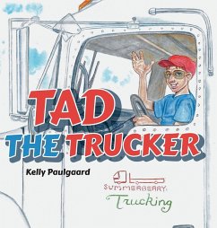 Tad the Trucker - Paulgaard, Kelly