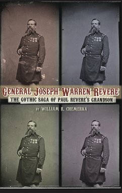 General Joseph Warren Revere (hardback) - Chemerka, William R.