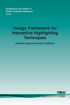 Design Framework for Interactive Highlighting Techniques - Leung, Joshua; Cockburn, Andy