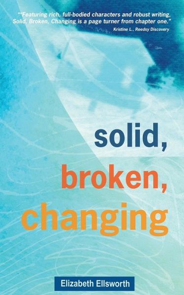 Solid, Broken, Changing Solid, Broken, Changing