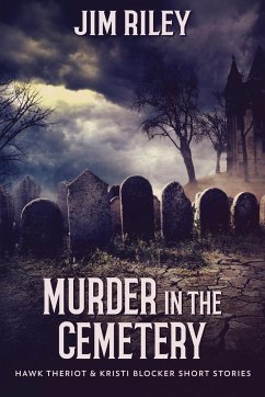 Murder in the Cemetery - Riley, Jim