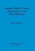 Romano-British Urban Settlements in the West Midlands