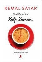 Simdi Sehir Icin Kalp Zamani - Sayar, Kemal