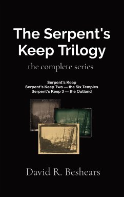 The Serpent's Keep Trilogy - Beshears, David R