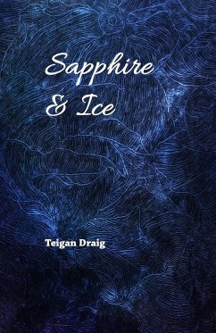 Sapphire & Ice - Draig, Teigan