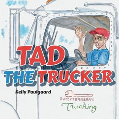 Tad the Trucker - Paulgaard, Kelly