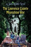 The Lawrence County Moonshine War
