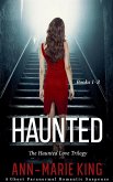 Haunted (The Haunted Love Trilogy Books 1-3)