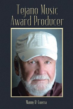 Tejano Music Award Producer - Guerra, Manny R.