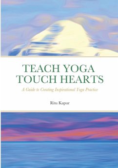 Teach Yoga Touch Hearts - Kapur, Ritu