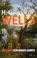 Agri Dagi Icin Herkes Gemiye - G. Wells, H.