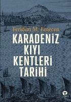 Karadeniz Kiyi Kentleri Tarihi - M. Emecen, Feridun