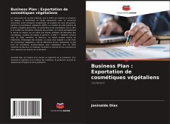 Business Plan : Exportation de cosmétiques végétaliens - Dias, Josinaldo
