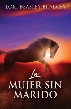 La Mujer Sin Marido - Bradley, Lori Beasley